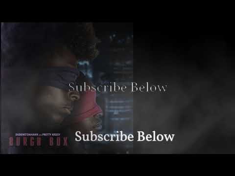 DudeWitDaHawk - From the Burgh ft. Pretty Krissy