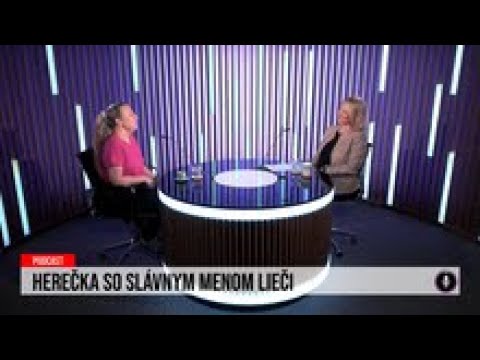 24 podcast: Herečka so slávnym menom lieči