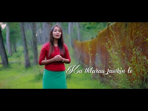 F. Lalhriatchhungi : KA THLARAU ZAWKIN LE (Official Music Video)
