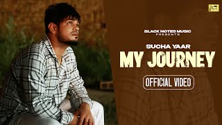 My Journey: Sucha Yaar (Official Video) Ranjha Yaa