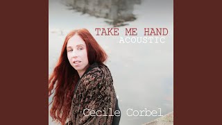 Take Me Hand (Acoustic)