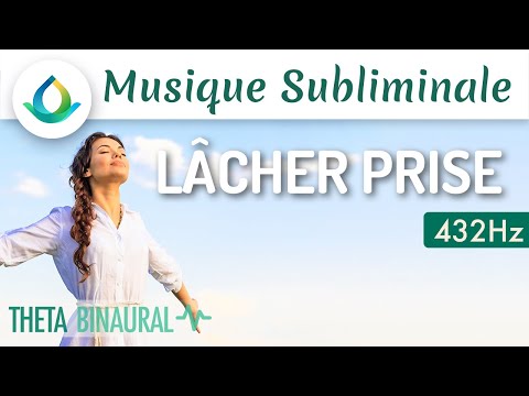 Musique Subliminale | LACHER PRISE 🎧