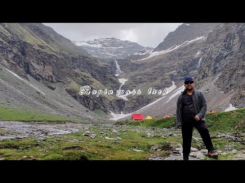 Rupin Pass Trek | The Best Himalayan Crossover Trek |Full Documentary |Drone Shots | India Hikes