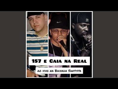 Mc's G3, Menor do Chapa e Catra - 157 e Caia na real (ao vivo na Baixada Santista)