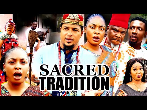 SACRED TRADITION 9&10(NEW HIT MOVIE) - VAN VICKER,NUELLA NJUBIGBO LATEST NOLLYWOOD MOVIE