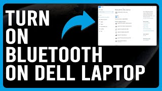 How To Turn On Bluetooth On A Dell Laptop (How To Enable/Disable Bluetooth On Your Dell Laptop)