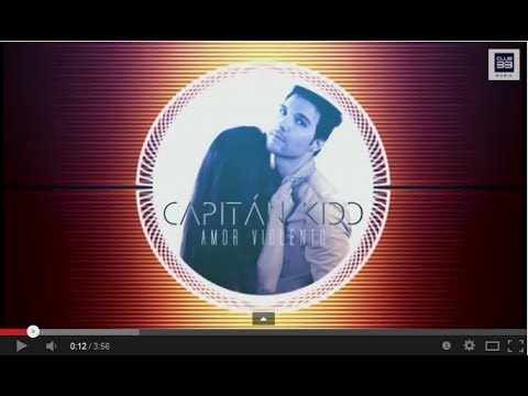 Capitan Kidd - Amor Violento (Official Video Lyric)