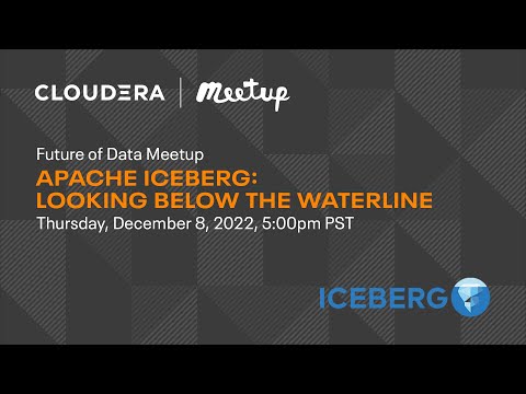 Future of Data Meetup |  Apache Iceberg: Looking Below the Waterline