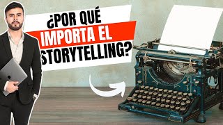 ¿Por qué el Storytelling es Clave para Conectar con tu Audiencia?