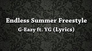 G-Eazy - Endless Summer Freestyle (Lyrics) ft. YG