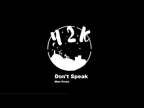 Max Pross - Don't Speak