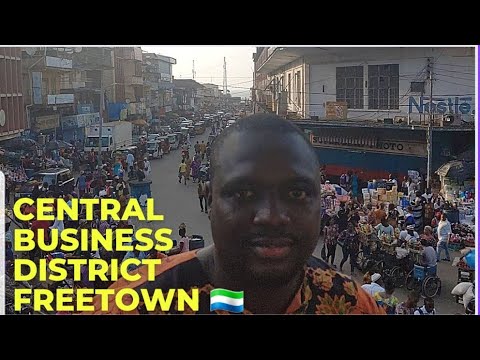 FREETOWN,SIERRA LEONE 🇸🇱! CENTRAL BUSINESS DISTRICT.