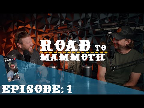 The Road to Mammoth: Episode 1 // What have we done