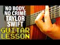 How To Play no body, no crime (feat. HAIM) by Taylor Swift (Guitar Lesson)