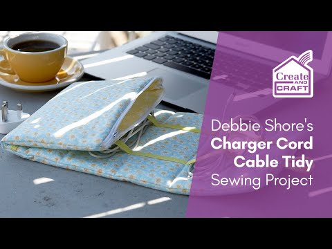 DIY Charger Cord Organiser | Debbie Shore Sewing Projects | Create and Craft