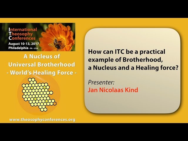 ITC2017-03: How can ITC be a practical example of Brotherhood, a Nucleus and a Healing force?