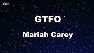 GTFO - Mariah Carey Karaoke 【No Guide Melody】 Instrumental