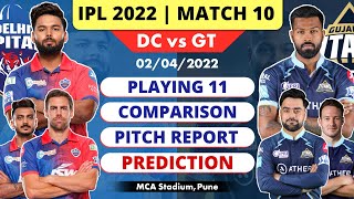 IPL 2022 Match 10 - Delhi vs Gujarat Playing 11 2022 | DC vs GT Playing 11 2022 GT vs DC Playing 11