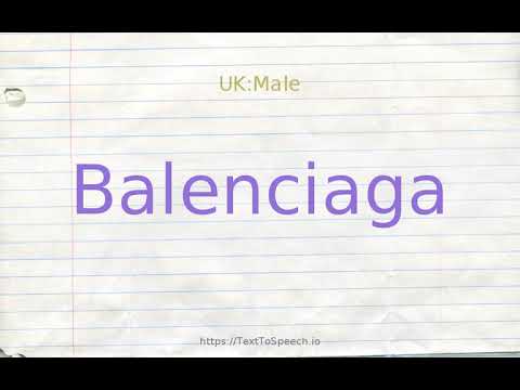 How to pronounce balenciaga