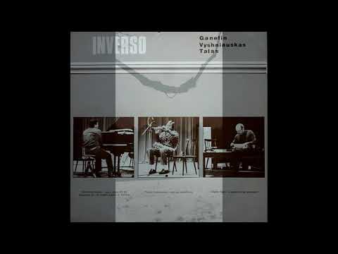 “Inverso”  (SIDE - A) - Viacheslav  Ganelin - Petras  Vysniauskas - Grigory  Talas (1984)