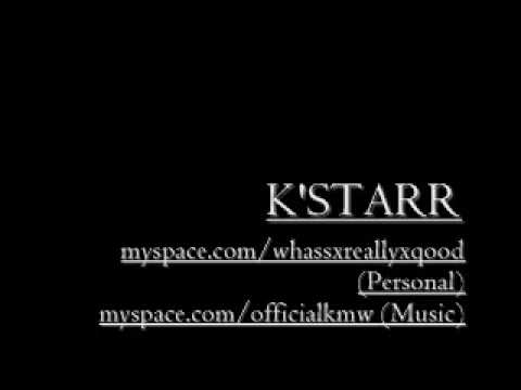 Debut of K'Starr feat. B.O.Y.B (Swagged Out Entertainment.)