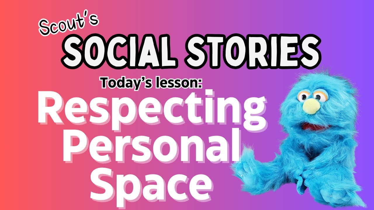 Respecting Personal Space - Social Story