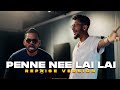 Penne Nee Lai Lai Reprise Version Santesh Ft Vis1on