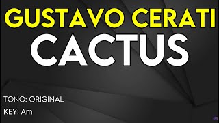 Gustavo Cerati - Cactus - Karaoke Instrumental