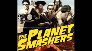 The Planet Smashers - Hostile