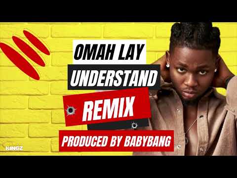Omah Lay - Understand (Babybang Remix)