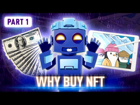 Почему люди сходят с ума по NFT? Что делает цифровые токены такими популярными? | Часть 1