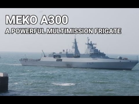 MEKO A300: A POWERFUL MULTIMISSION FRIGATE #MEKO #A200 #A300 #Germany #Egypt #Frigate #Poland #TKMS