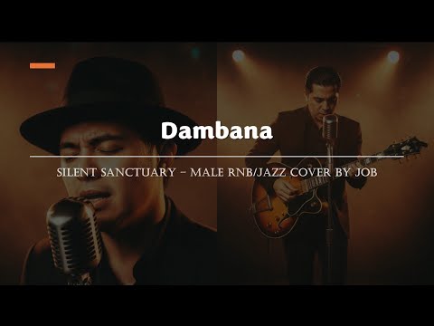 Dambana - Silent Sanctuary - Male RNB/Jazz Cover (Lyric Video)