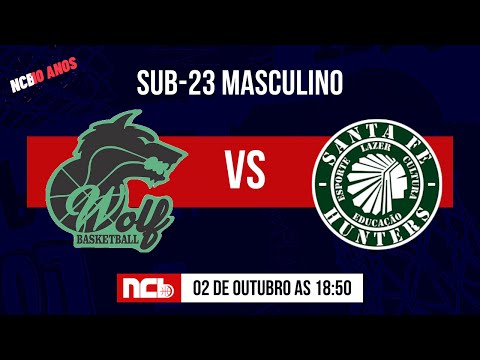 WOLF BASKETBALL X SANTA FÉ HUNTERS - NCB SUB-23 MASCULINO 2022.2