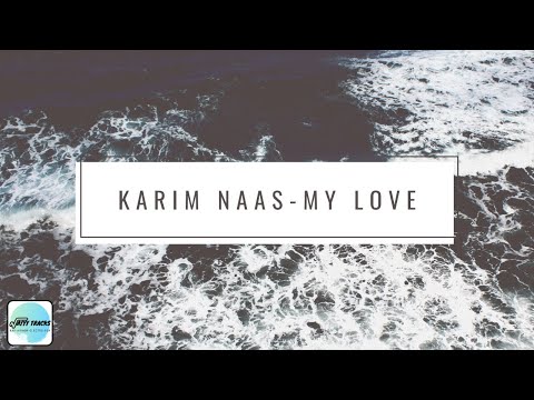 Karim Naas - My Love [New Electronic&EDM 2020] Jayyy Tracks