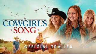 A Cowgirl's Song - Official Trailer