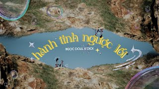 NGỌC DOLIL - HÀNH TINH NGƯỢC LỐI ft. DICK | OFFICIAL MV