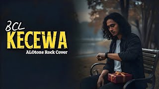 Download lagu TERIAKANNYA🔥 Kecewa – BCL | Versi ROCK yang Bikin Merinding!! | ALOtone Cover mp3