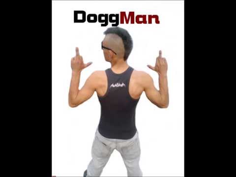 Dogg Man    Hodná Holka  DoggMan ) 2013