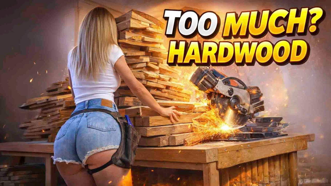 Too Much Hardwood?!? 👀