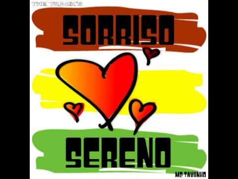 The Track's Mc Taviinho _ Sorriso Sereno ( Prod Studio iincasa ) ( Damassa Valle )