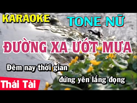 Karaoke Đường Xa Ướt Mưa | Tone Nữ | Thái Tài