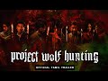 Project Wolf Hunting Official INDIA Trailer Tamil
