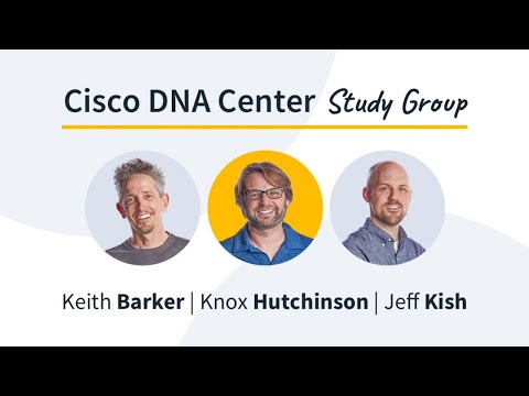 Cisco DNA Center Study Group