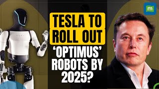 Elon Musk: Tesla Could Start Rolling Out Optimus Robots by 2025