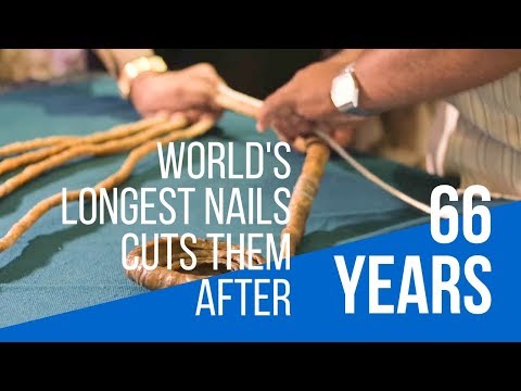 World's Longest Nails Cuts Them After 66 Years | we are mysterious