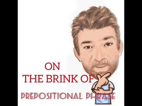 English Tutor Nick P Prepositional Phrase (54) On the Brink of