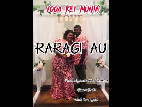 VOQA KEI MUNIA - RARAGI AU