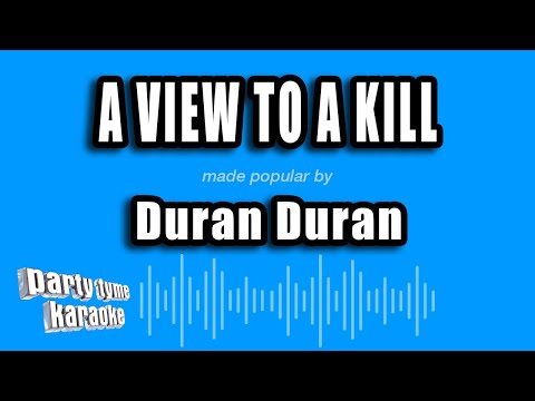 Duran Duran - A View To A Kill (Karaoke Version)