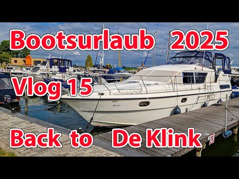 Vlog15  Bootsurlaub 2025  De Klink von Lemmer  Bootfahren  Bootsurlaub  Motorboot Niederlande